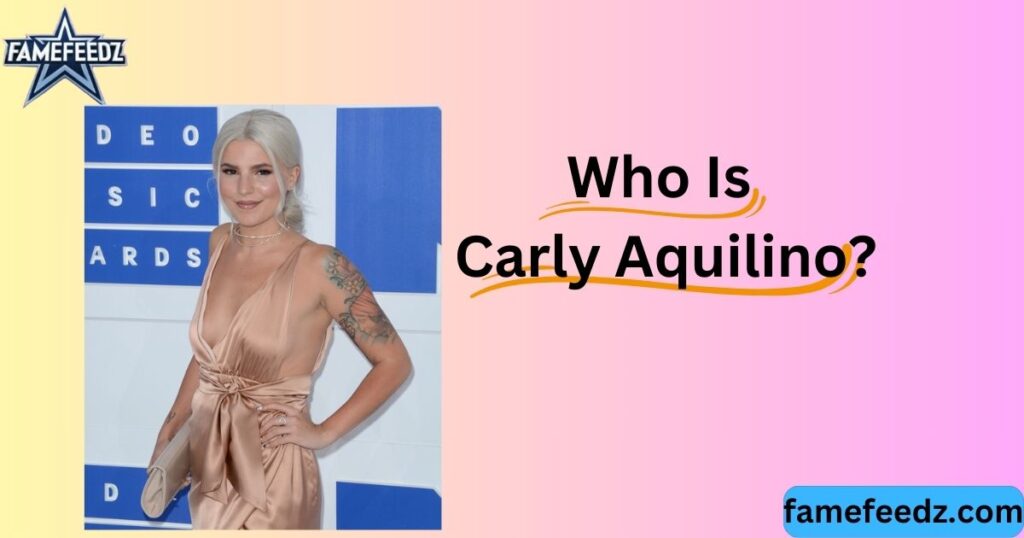 Who Is Carly Aquilino?